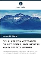 Den Platz Von Verträgen, Die Ratifiziert, Aber Nicht in Kraft Gesetzt Wurden 6205302721 Book Cover
