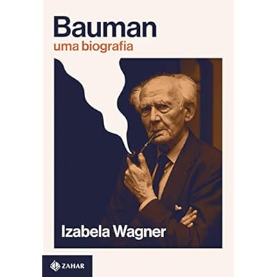 Bauman: Uma biografia Bauman: Uma biografia