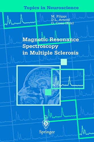 Magnetic Resonance Spectroscopy in Multiple Sclerosis (Topics in Neuroscience)