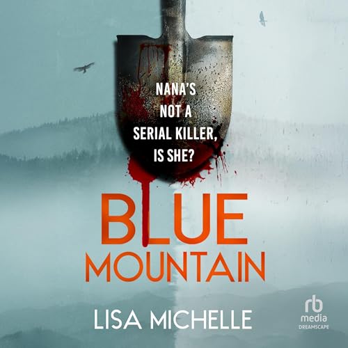 Blue Mountain Audiolibro Por Lisa Michelle arte de portada