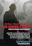 Arthur Allan Thomas: The Inside Story: Crewe Murders: New Evidence