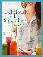 Deliciously Ella: Smoothies & Juices 1473647282 Book Cover