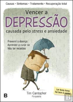 Vencer a Depressão Causada Pelo Stress e Ansiedade