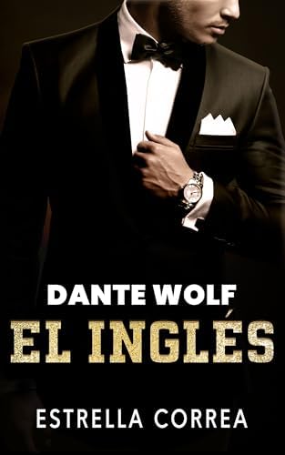 DANTE WOLF, EL INGLÉS (BILOGÍA EL INGLÉS nº 1)