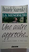La ménopause : une autre approche... 2891240189 Book Cover