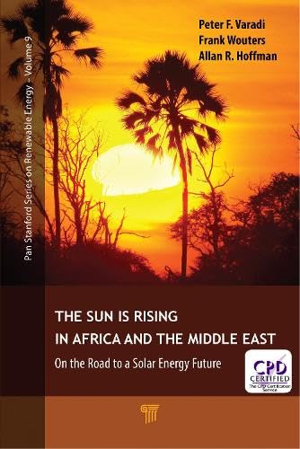 Buy The Sun Is Rising in Africa and the Middle East: On the Road to a Solar Energy Future — BookShops.in