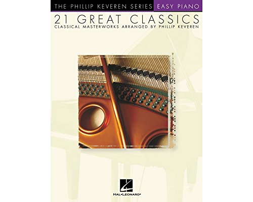 21 Great Classics: arr. Phillip Keveren The Phillip Keveren Series Easy Piano