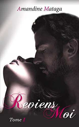 Télécharger Reviens-moi, Tome 1 Livre PDF Gratuit