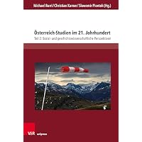 &Ouml;sterreich-Studien im 21. Jahrhundert: Teil 2