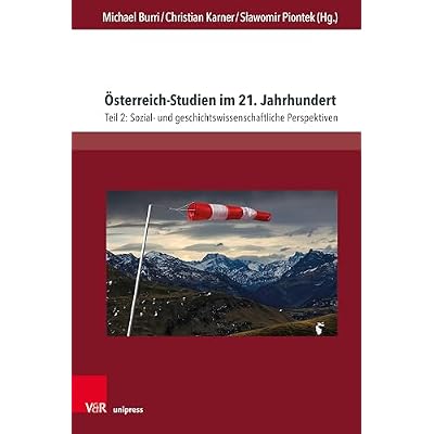 &Ouml;sterreich-Studien im 21. Jahrhundert: Teil 2