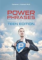 Power Phrases for Parents: Teen Edition 1483426203 Book Cover