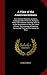 A View of the American Indians: Their General Character, Customs, Language, Public Festivals, Religious Rites, and Traditions: Shewing Them to Be the ... Concerning Them, and the Course by Whic