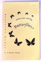 Where Are All the Butterfulies? 0970352425 Book Cover