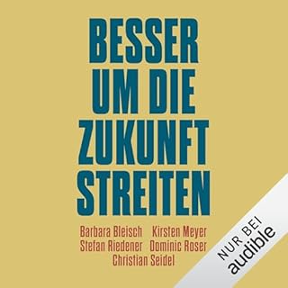 Besser um die Zukunft streiten cover art