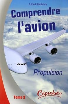 Paperback COMPRENDRE L'AVION - T3 - Propulsion [French] Book