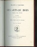  LES ARTS DU BOIS : SCULPTURE SUR BOIS - MEUBLES / DESSINS ET MODELES / 3e EDITION.