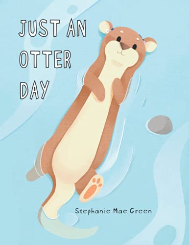 Just An Otter Day