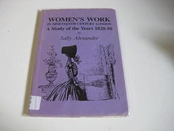 Paperback Women's Work in Nineteenth Century London, 1820-1850 Book