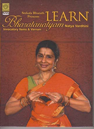 SREKALA BHARATH Presents Learn BHARATANATYAM / NATYA VARDHINI ( INVOCATORY Items and VARNAM )