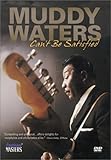 Muddy Waters - Can't Be Satisfied