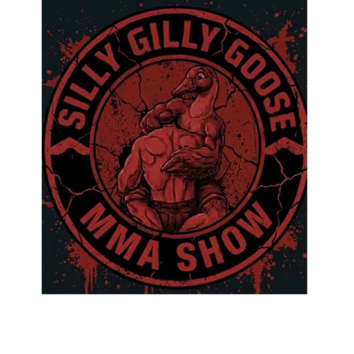 Silly Gilly Goose MMA Show Titelbild