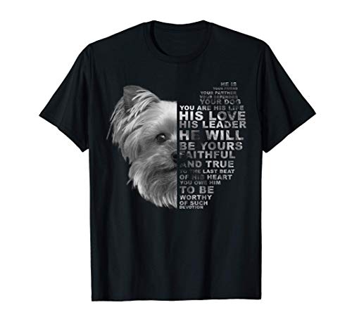 He Is Your Friend Your Partner Your Dog Yorkshire Terrier Camiseta