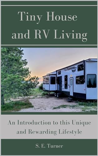 Tiny House and RV Living: An Introduction to this Unique