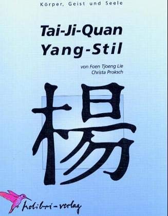 Tai-Ji-Quan Yang-Stil: Körper, Geist und Seele