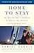 Home to Stay: One American Family's Chronicle of Miracles and Struggles in Contemporary Israel