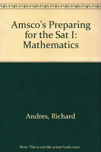 Amsco's Preparing for the Sat I : Mathematics 1567655661 Book Cover