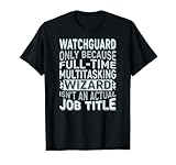 Clever and unique vintage-inspired typography highlights the exceptional skills of focused Watchguard's. Bold, distressed print design creates a cool, aesthetic appeal perfect for Watchguard's who love funny, work-related humor with timeless style.