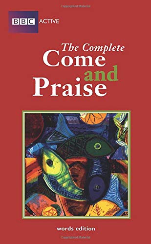 COME & PRAISE, THE COMPLETE - WORDS: the follow up to the bestselling sensation The Celestine Prophecy