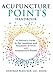 Produktbild Acupuncture Points Handbook: A Patient's Guide to the Locations and Functions of over 400 Acupuncture Points (Natural Medicine, Band 1)