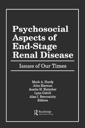 Psychosocial Aspects of End-Stage Renal Disease: Issues of Our Times      1st Edition, Kindle Edition