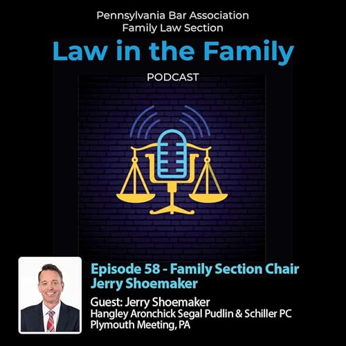Episode 58 - Family Section Chair Jerry Shoemaker