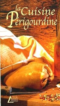 La Cuisine Perigourdine (French Edition)