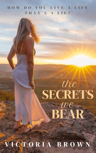 The Secrets We Bear: Elly's Journey Book 2