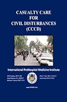 Casualty Care for Civil Disturbances: 1734404450 Book Cover