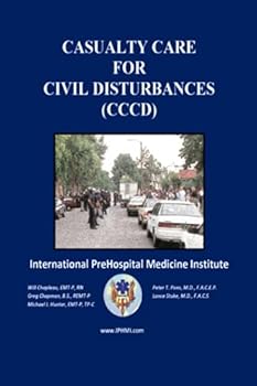 Casualty Care for Civil Disturbances: