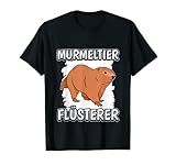 Murmeltierflüsterer Murmeltierflüsterer Murmeltier Flüsterer Lustiges Murmeltier T-Shirt
