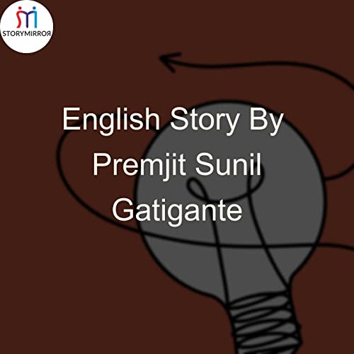English Story By Premjit Sunil Gatigante Titelbild