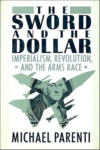 The Sword and the Dollar: Imperialism, Revolution, and the Arms Race