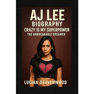 AJ Lee Biography: Crazy Is My Superpower