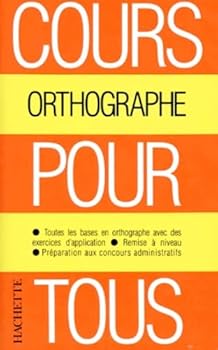 Paperback Cours pour tous. Orthographe [French] Book