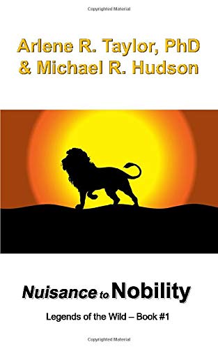 Nuisance to Nobility (Legends of the Wild)