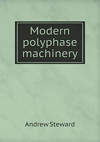 Modern polyphase machinery 5519311803 Book Cover