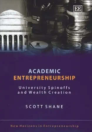 Academic Entrepreneurship: University Spinoffs and Wealth Creation book cover