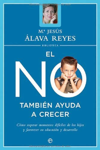 No tambien ayuda a crecer, el (Psicología y salud)