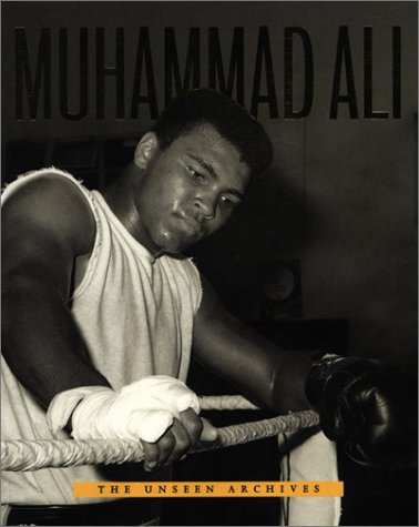 Muhammed Ali (Unseen Archives) 075256627X Book Cover
