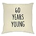 Tim and Ted 60 ° Compleanno Joke Fodera per Cuscino 60 Anni Giovane novità Testo Natural One Size